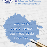 Atelier sensibilisation aux troubles de l'écriture