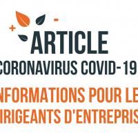 Coronavirus Covid-19 : Informations pour les dirigeants d’entreprise