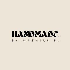 Handmade by Mathias B