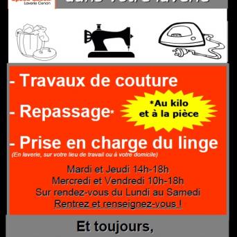 Nouveaux Services dans votre laverie:  - Repassage au kilo et/ou à la pièce - Prise en charge du linge sur votre lieu de travail ou votre domicile             Mardi et Jeudi 14h-18h Mercredi et Vendredi 10h-18h Ou sur rendez-vous: 06-74-30-59-06 (du Lundi au Samedi) et TOUJOURS votre laverie en libre-service tous les jours de 8h à 21h. Ne vous laissez plus déborder par le linge et profitez de nos packs services!